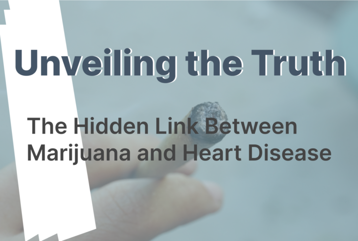 The Hidden Link Between Marijuana and Heart Disease: Unveiling the Truth